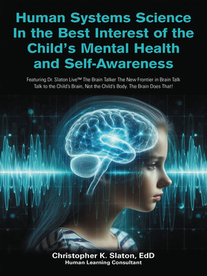 cover image of Human Systems Science In the Best Interest of the Child's Mental Health and Self-Awareness